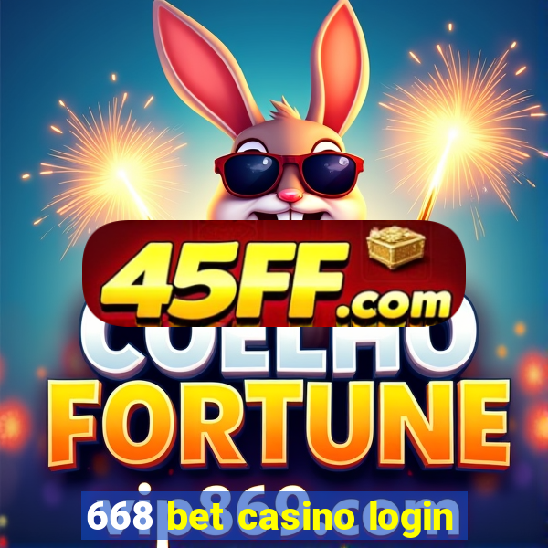 668 bet casino login